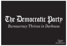 Bureaucracy thrives in Darkness Democrats corruption
